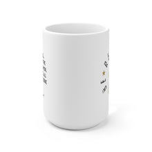 Load image into Gallery viewer, Ceramic Mug 15oz